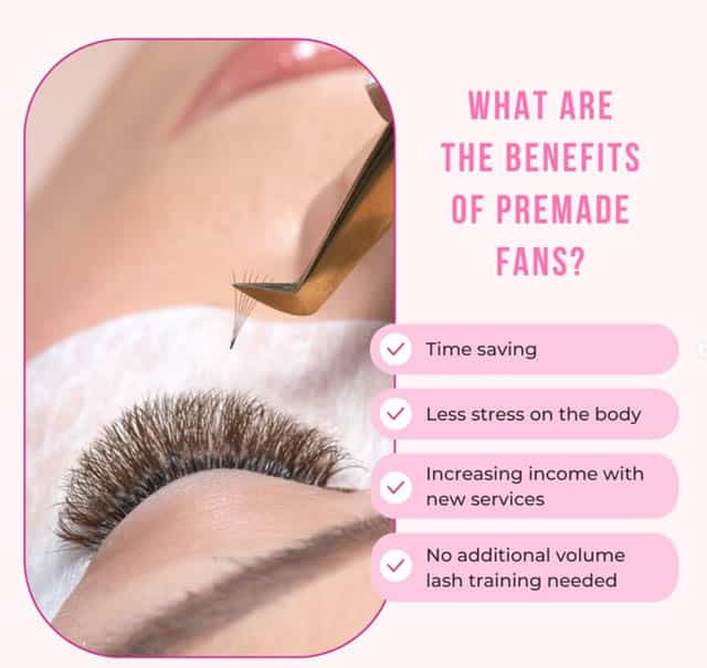benefits of Premade Lash Fans